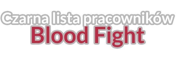 czarna_lista_blood_fight.png.201fa02beed1d23c6f81743043bf3e96.png