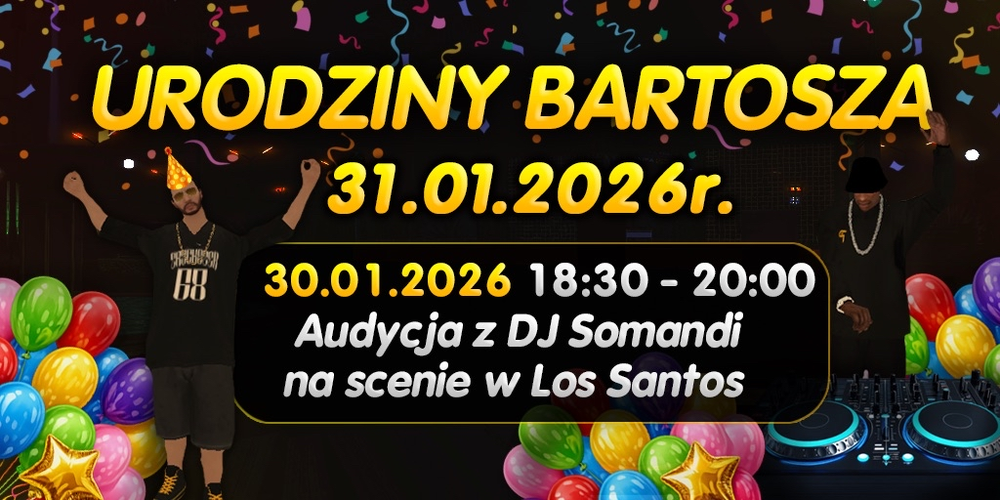 urodziny_bartosza.thumb.png.f3f9a28ccebfe37d30615b3f4b26693d.png