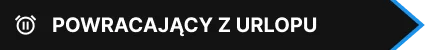 POWRACAJACYZURLOPU.png.450706d97cdc6618a2de542e37b987b9_webp.3effd1fa7d8a4561697e0e4595e0dee8