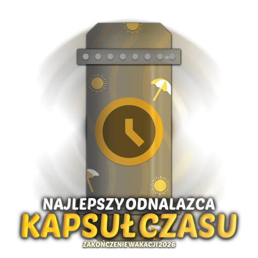 Najlepszy odnalazca kapsuł czasu - Zakończenie wakacji 2026